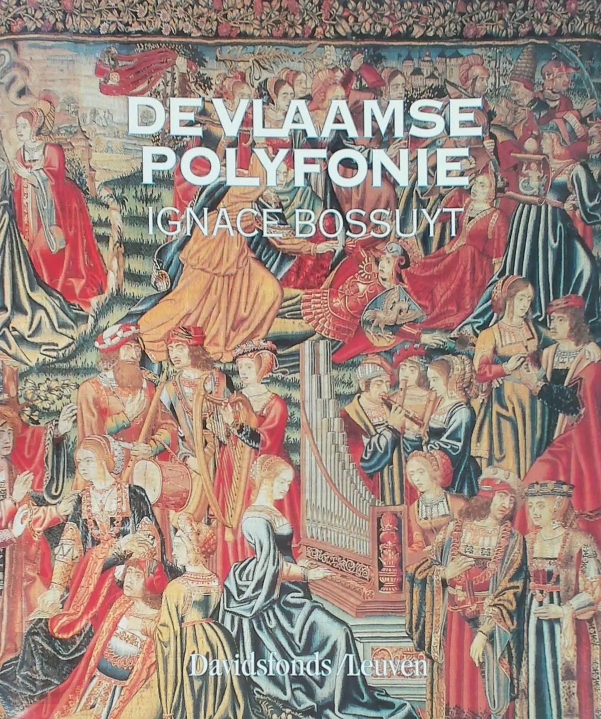 De Vlaamse polyfonie - Ignace Bossuyt 1