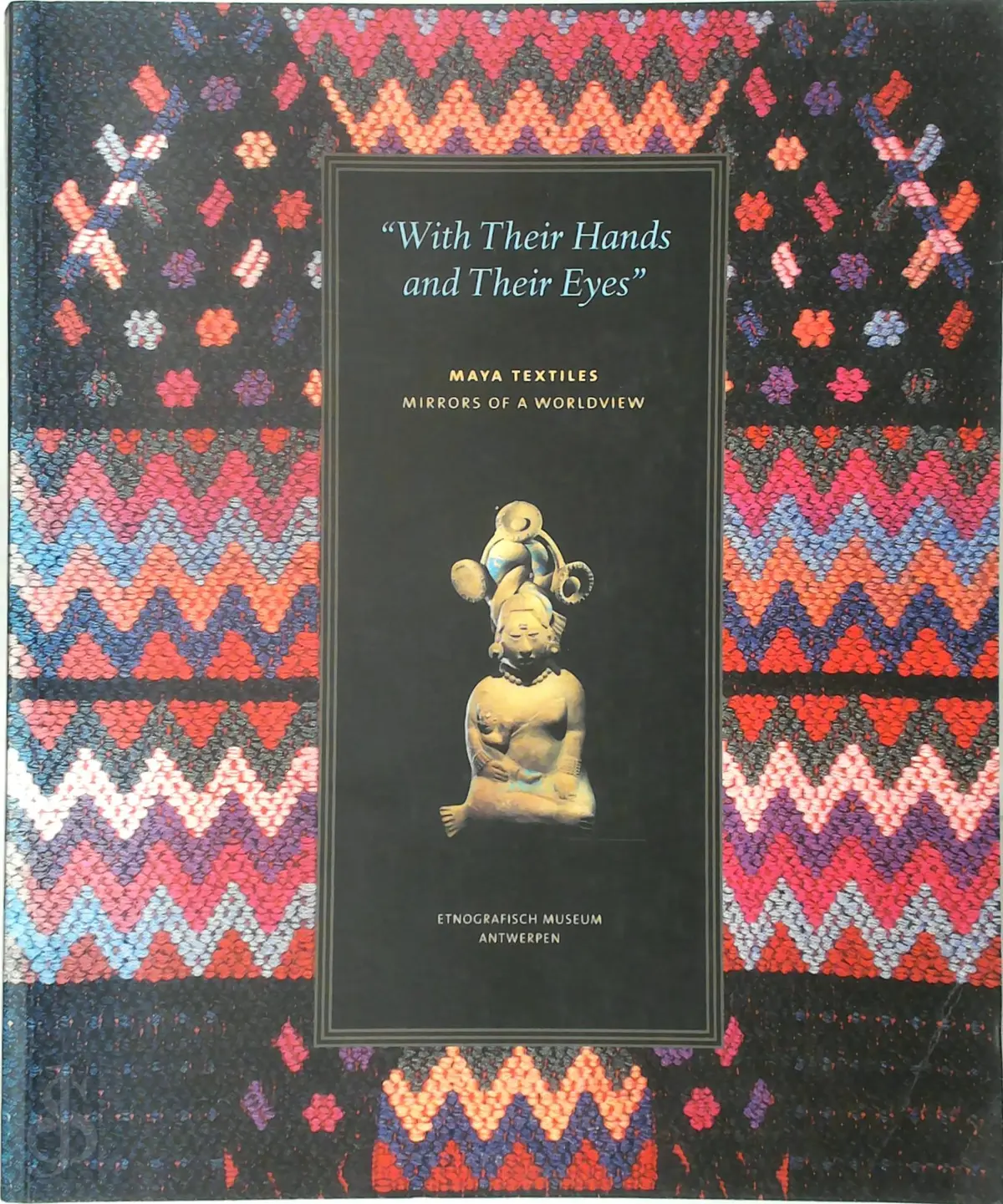 "With Their Hands and Their Eyes" - Mireille Holsbeke [Ed.] 1