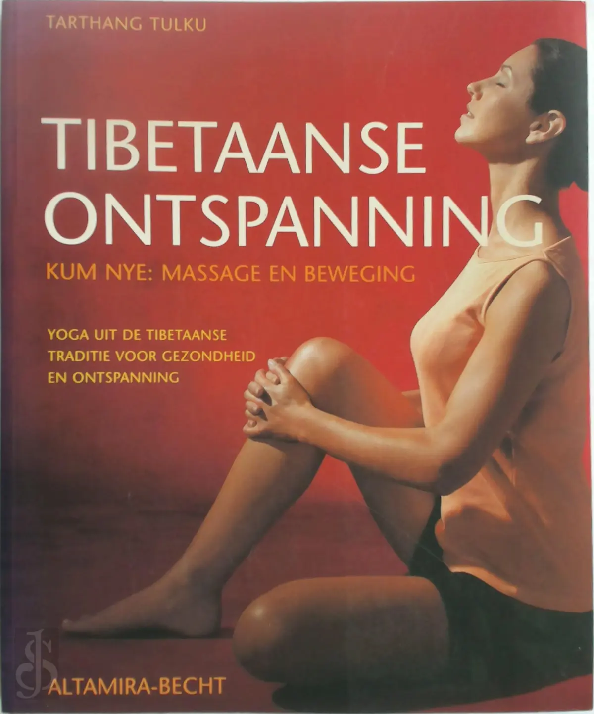 Tibetaanse ontspanning. Kum Nye: massage en beweging - Tarthang Tulku 1