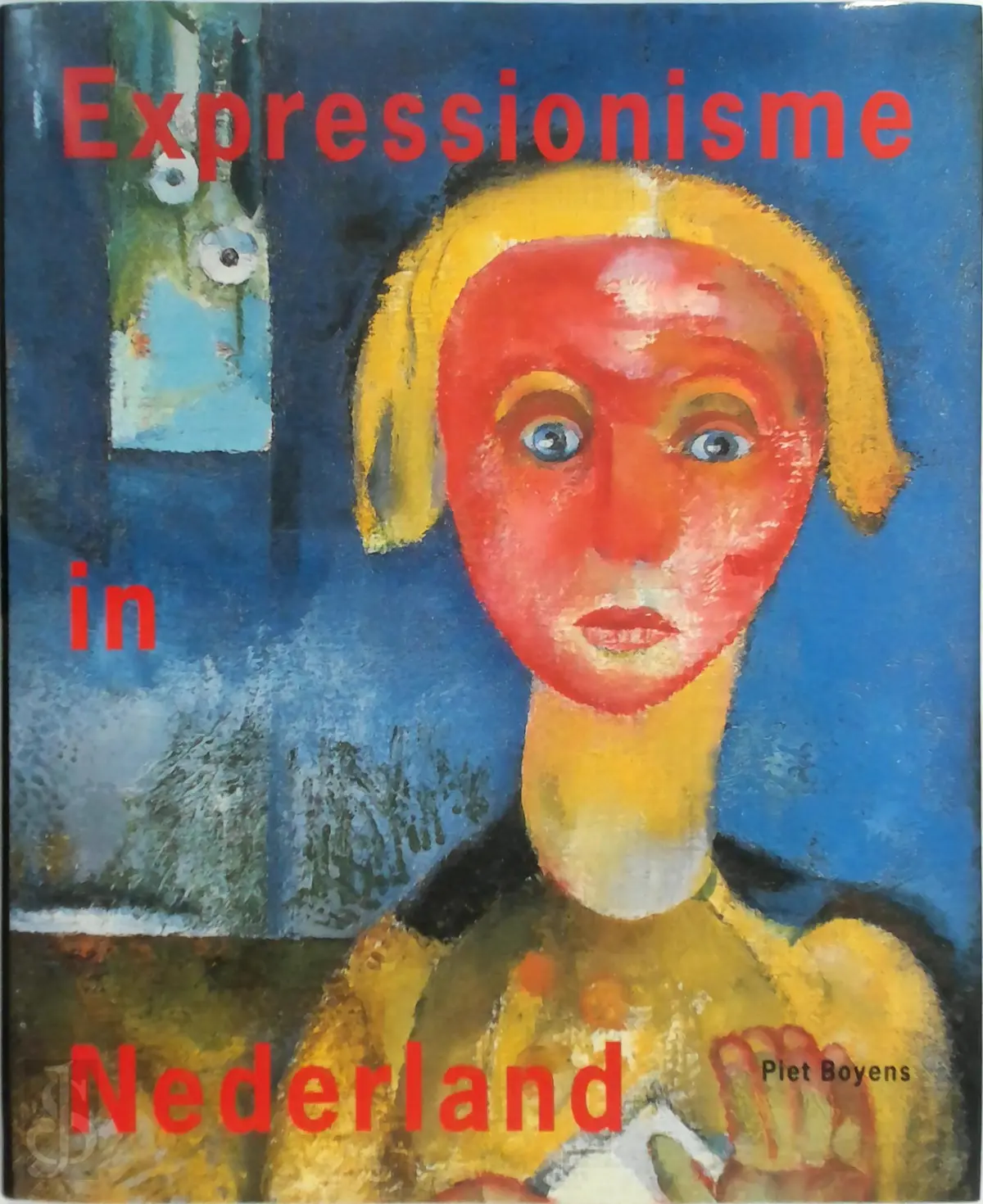 Expressionisme in Nederland, 1910-1930 - Piet Boyens, José Boyens, Singer Museum 1