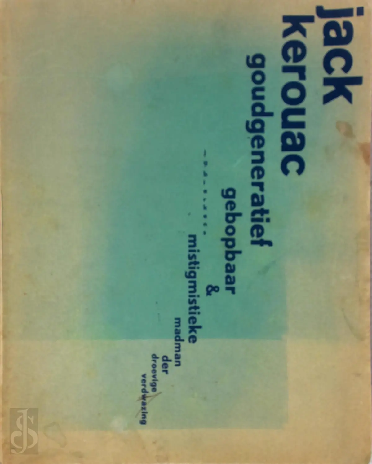 Jack Kerouac [ex. Lucienne Stassaert met annotaties] - J.G. Bierkens, Leon [Typogr.] van Essche 1