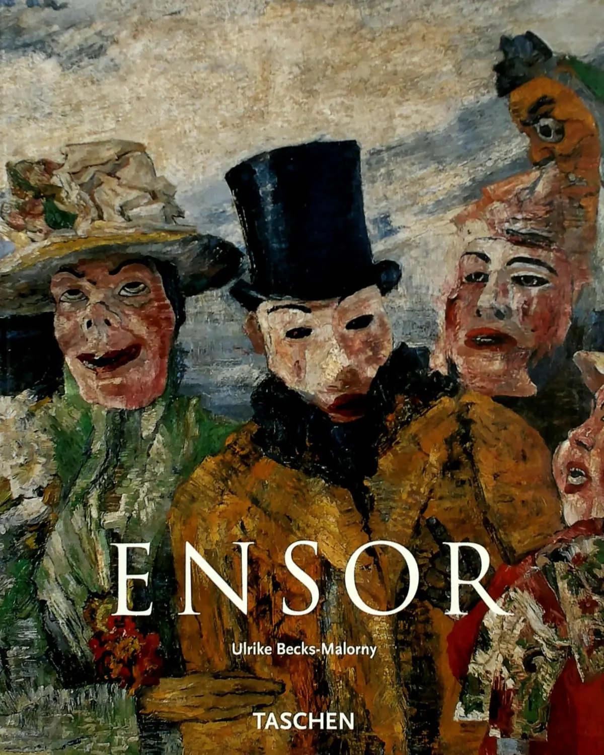 James Ensor, 1860-1949 - Ulrike Becks-malorny, Jan Zwerver, Tanja Timmerman 1