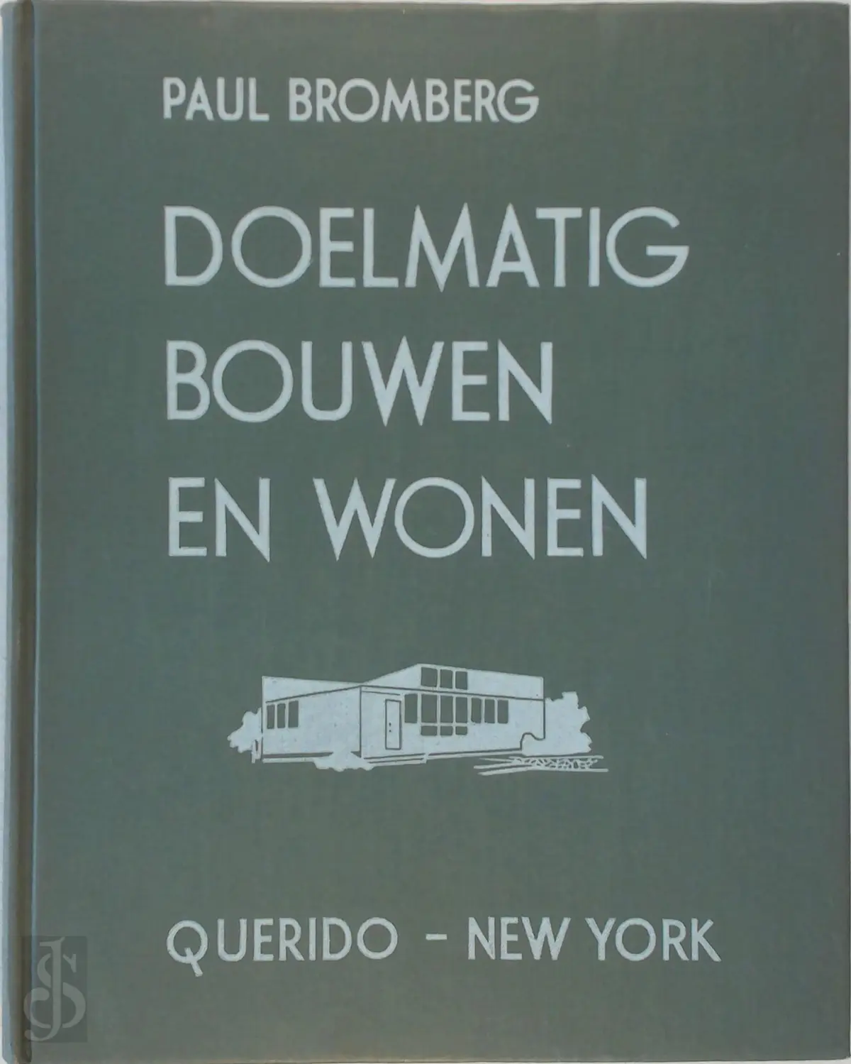 Doelmatig bouwen en wonen - Paul Bromberg 1