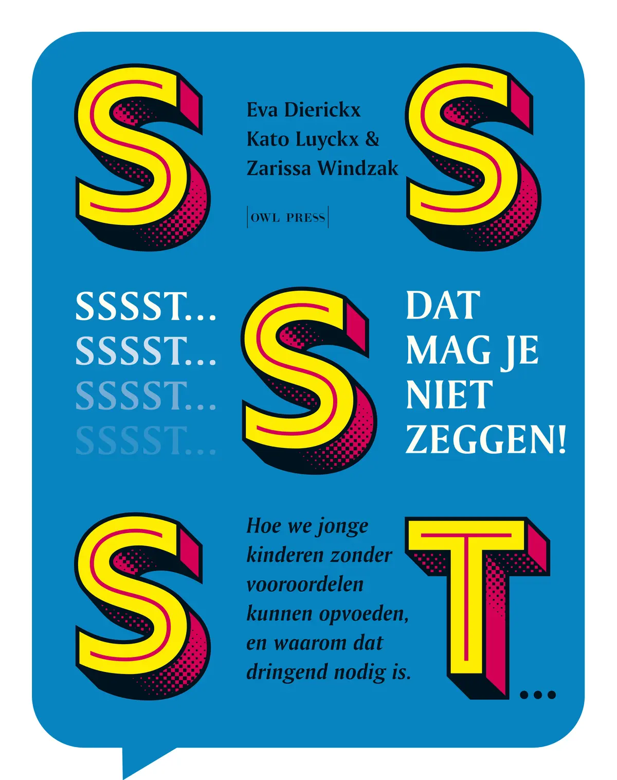 Sssst! Dat mag je niet zeggen - Eva Dierickx, Kato Luyckx, Zarissa Windzak 1