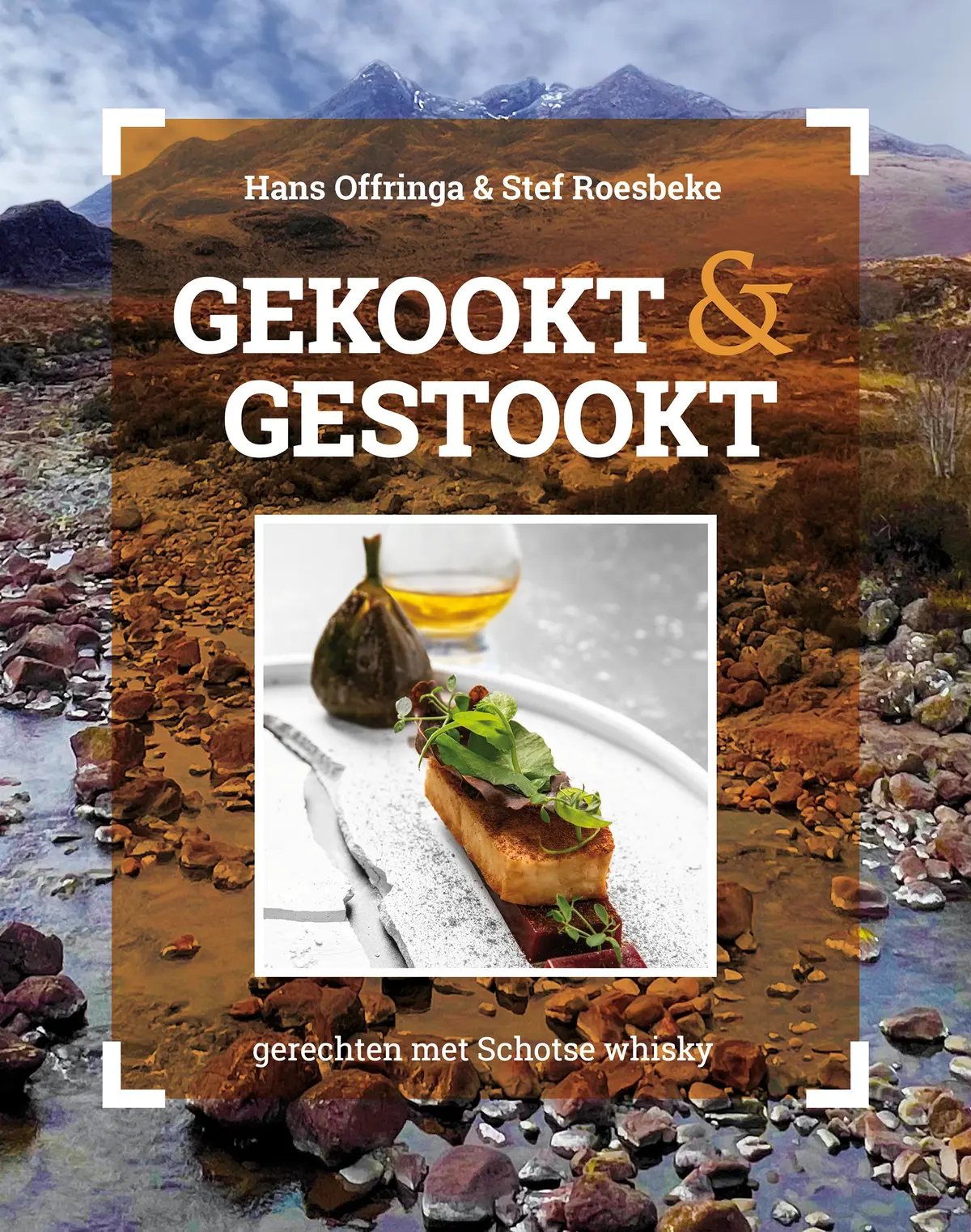 Gerechten met Schotse whisky - Hans Offringa, Stef Roesbeke 1