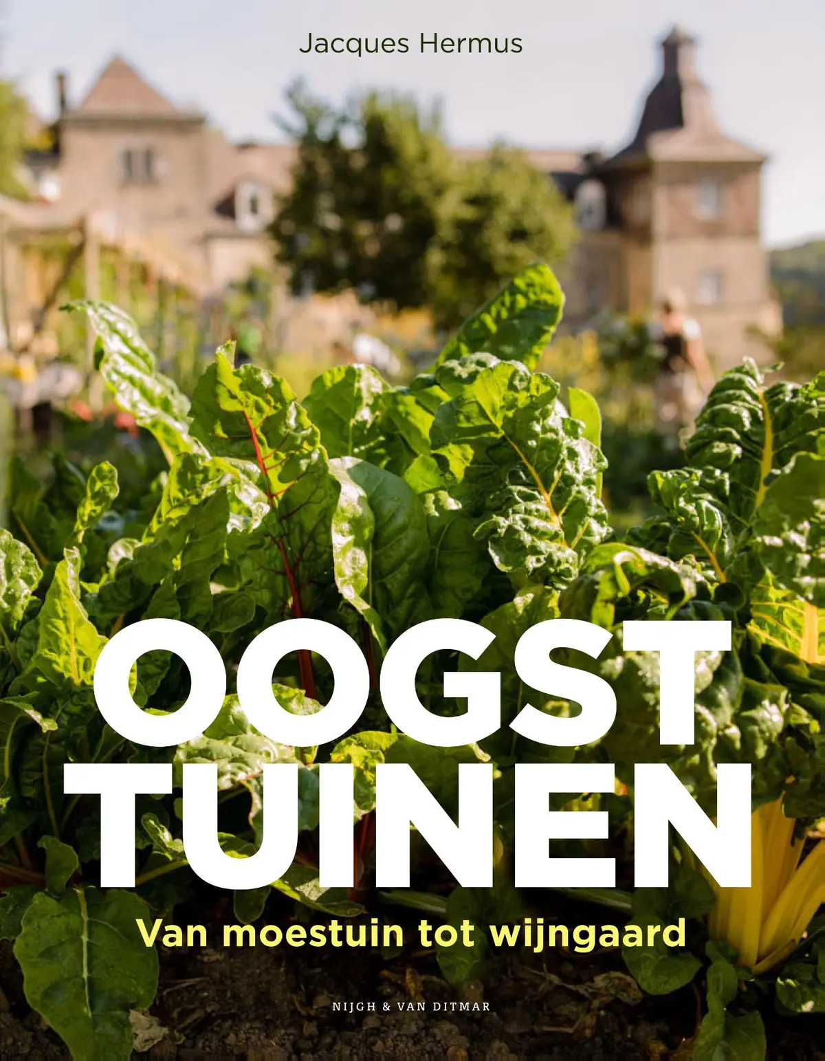Oogsttuinen. Van moestuin tot wijngaard - Jacques Hermus 1