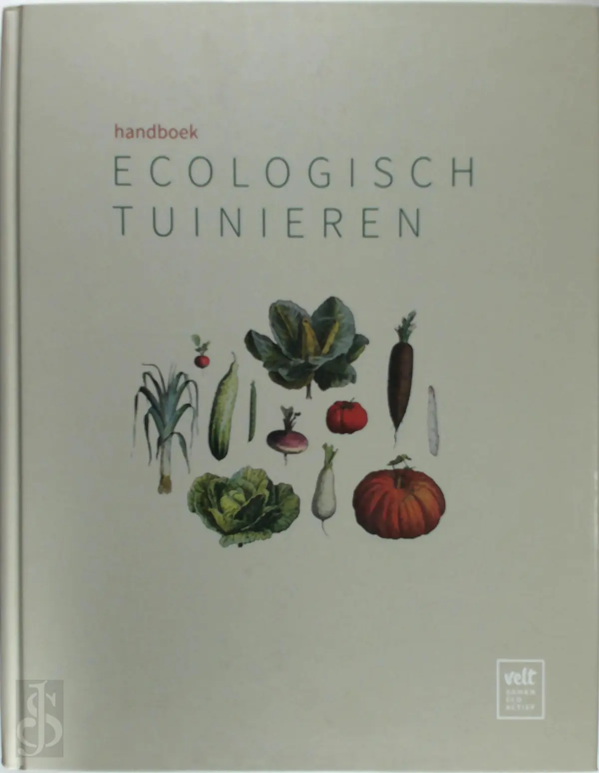 Handboek ecologisch tuinieren - Geert Gommers, Frank Petit-Jean, Greet Tijskens 1