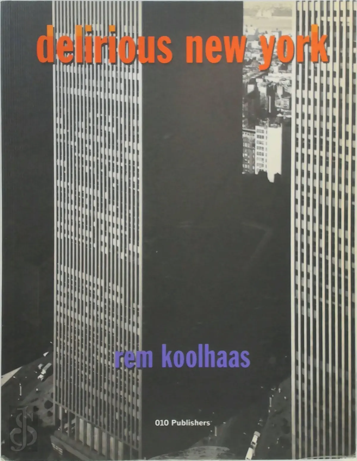 Delirious New York - Rem Koolhaas 1