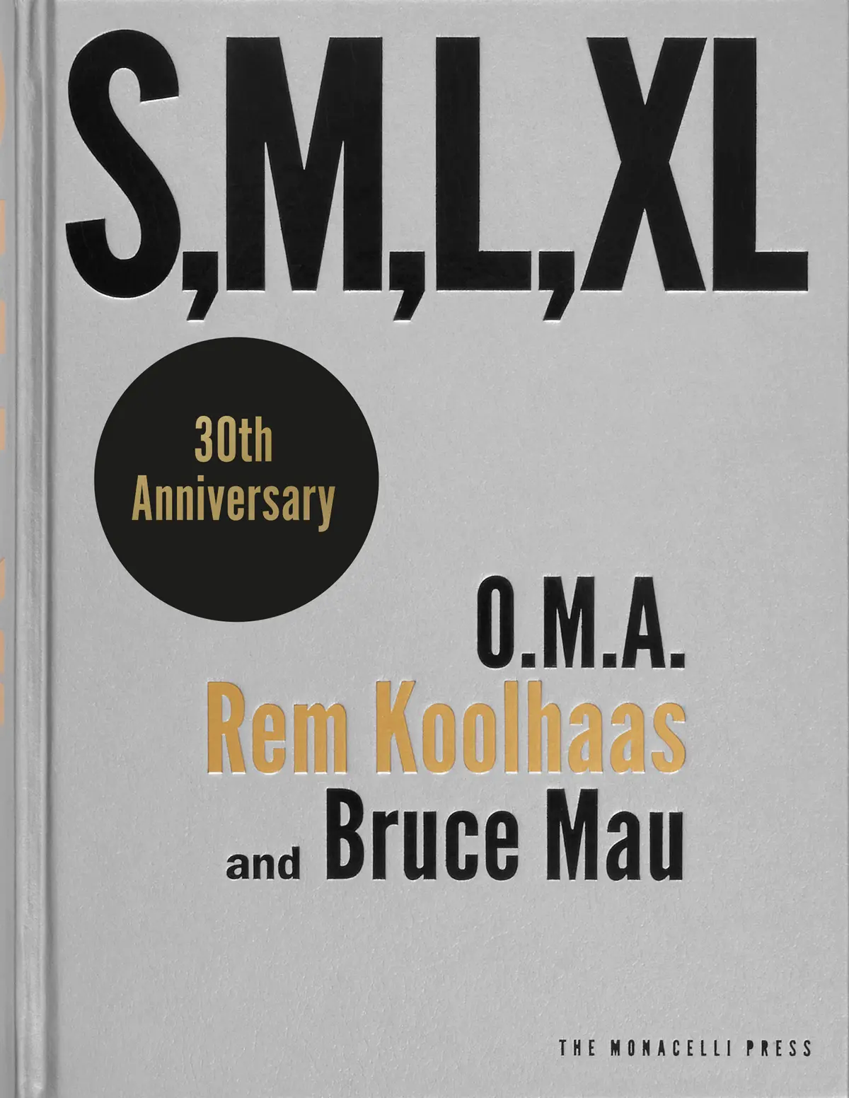 S, M, L, XL - Rem Koolhaas, Bruce Mau 1
