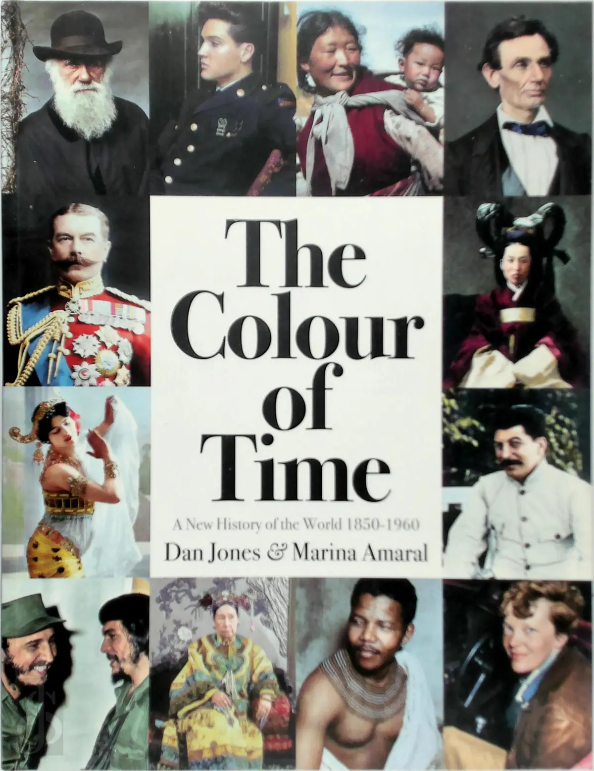 The Colour of Time: a New History of the World, 1850-1960 - Dan Jones, Marina Amaral 1
