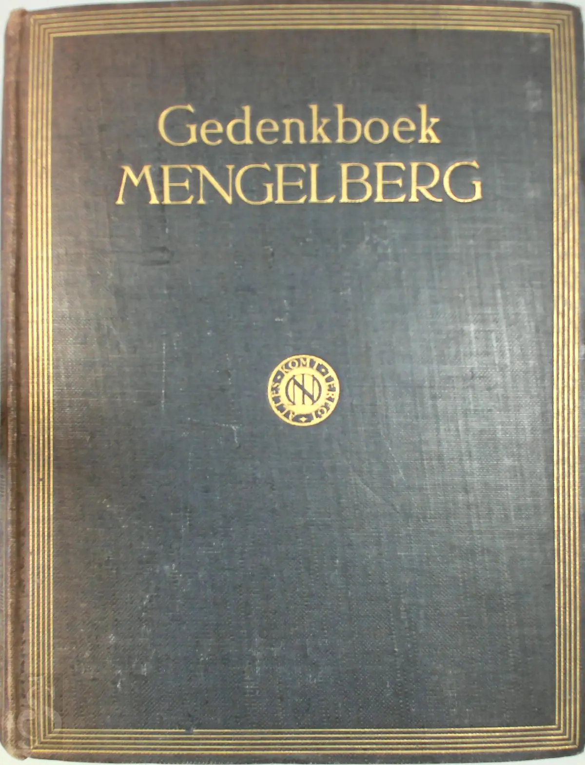 Willem Mengelberg. Gedenkboek 1895-1920. [With plates, including portraits and facsimiles.]. - R.A.D. Cort Van Der Linden, Dr. Paul Cronheim, H.J. de Marez Oyens 1