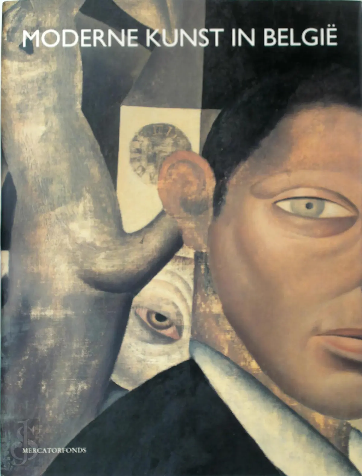 Moderne kunst in België 1900-1945 - Robert [Red.] Hoozee, Irène Smets, Piet [E.A.] Boyens 1