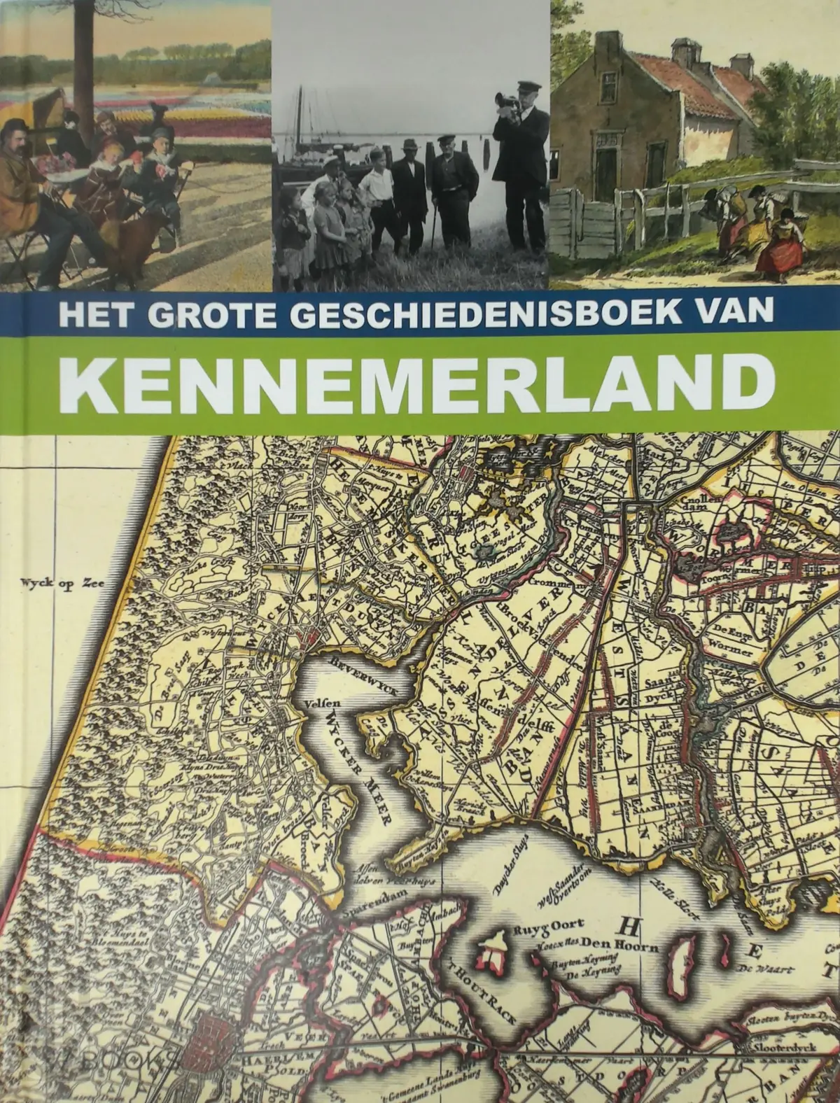 Het Grote Geschiedenisboek van Kennemerland - Florence Koorn 1