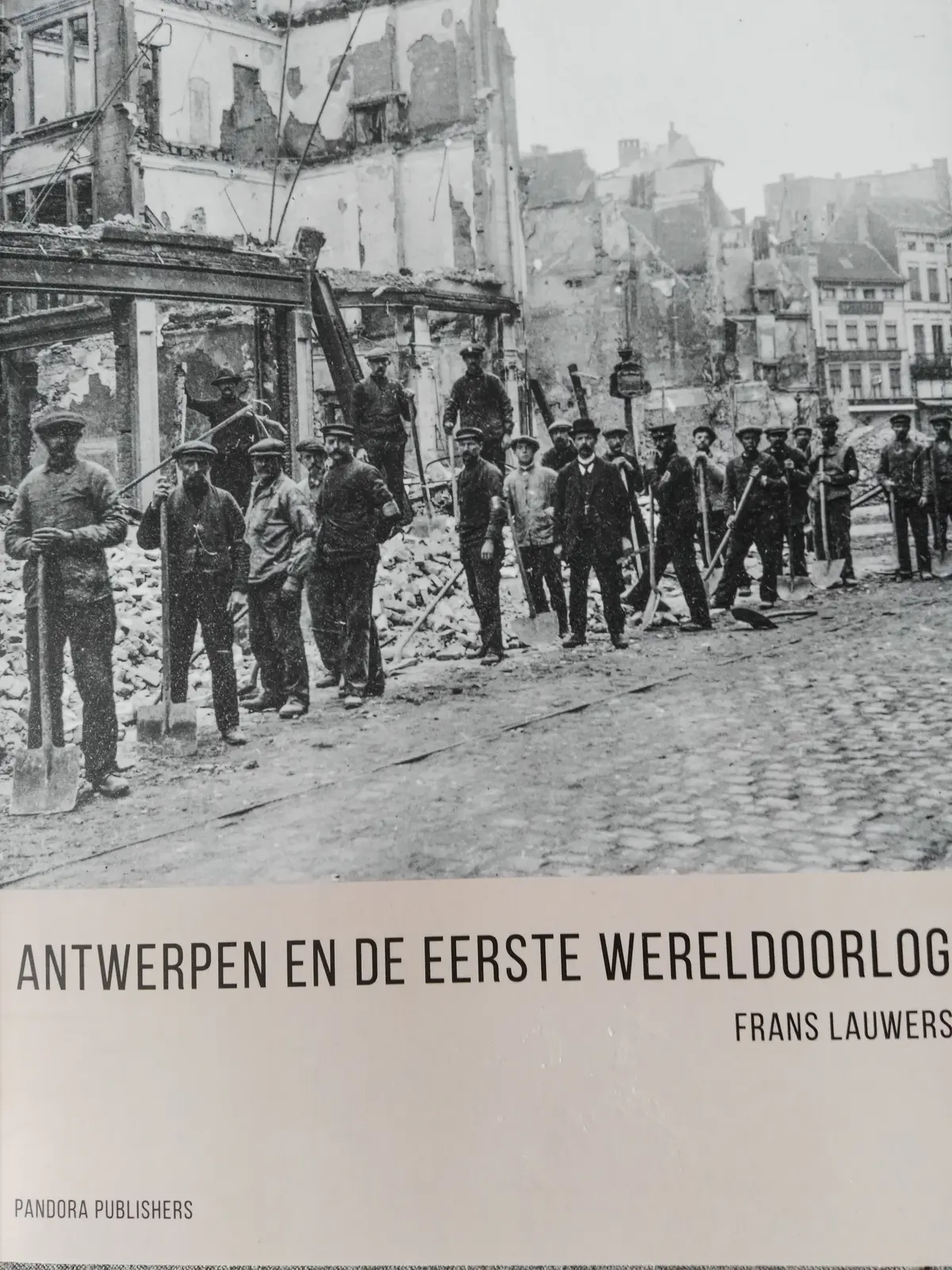 Antwerpen en de Eerste Wereldoorlog - Frans Lauwers 1