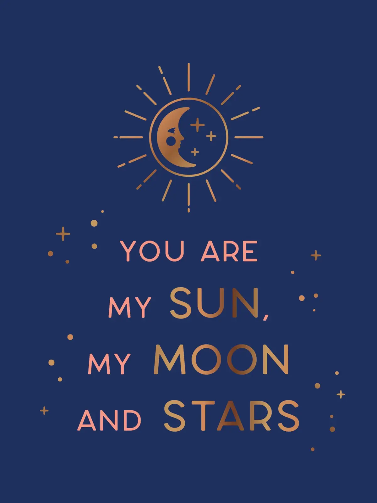 You Are My Sun, My Moon and Stars - Summersdale Publishers 1