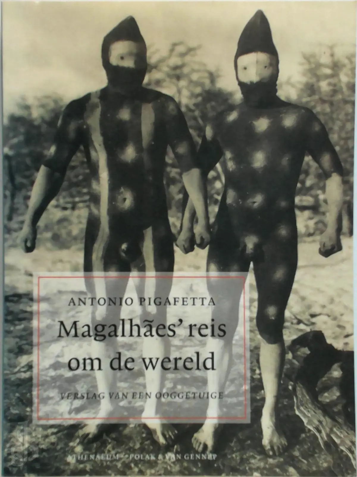 Magalhaes' reis om de wereld - A. Pigafetta 1