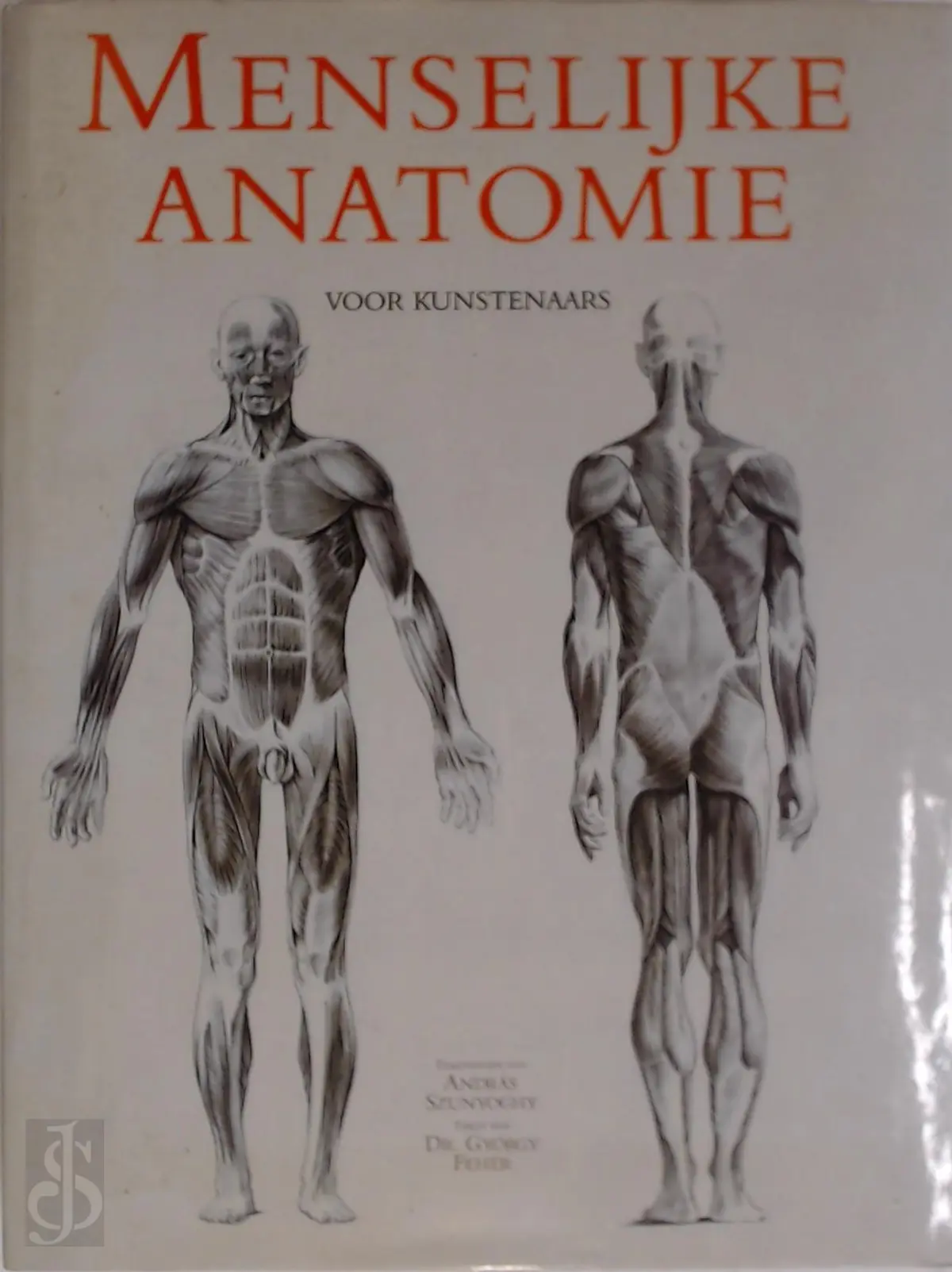 Menselijke anatomie voor kunstenaars - György Fehér, Andràs Szunyoghy 1