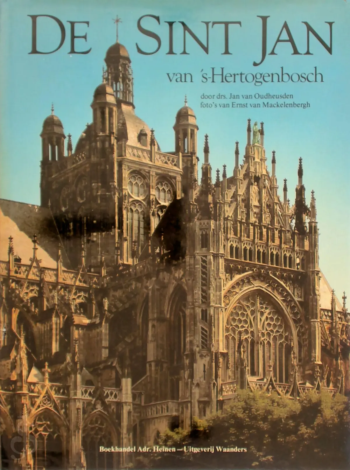 De Sint Jan van 's-Hertogenbosch - Jan van Oudheusden, Ernst van Mackelenbergh 1