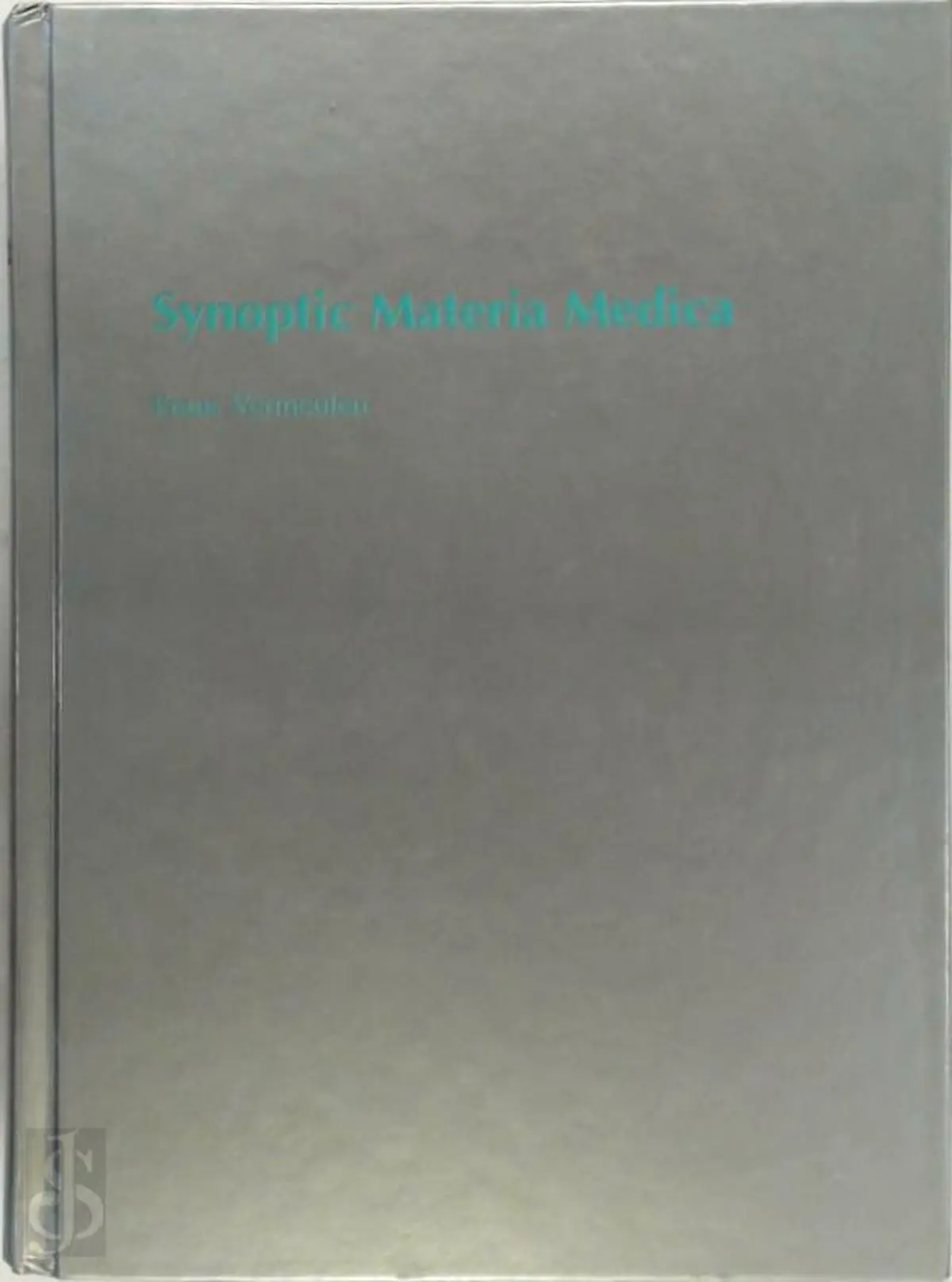 Synoptic Materia Medica 2 by Vermeulen（Frans Vermeulen