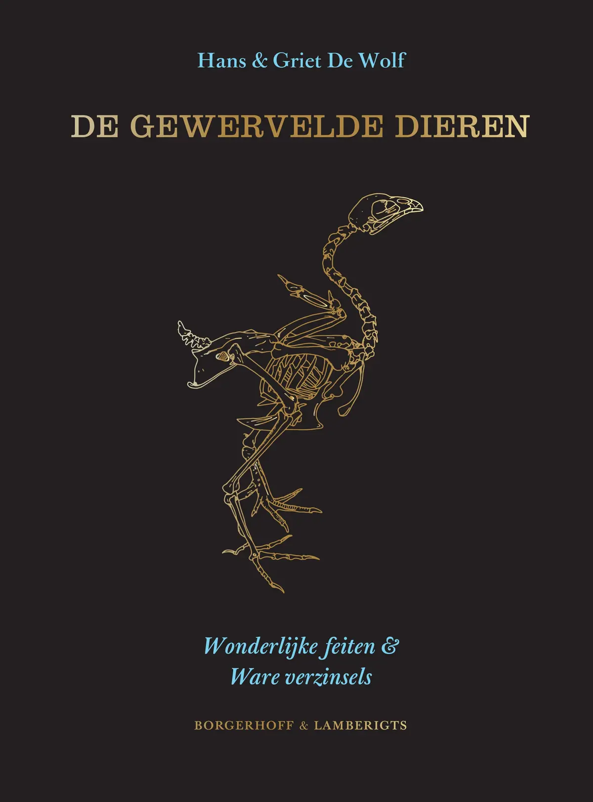 De Gewervelde Dieren - Hans De Wolf, Griet De Wolf 1