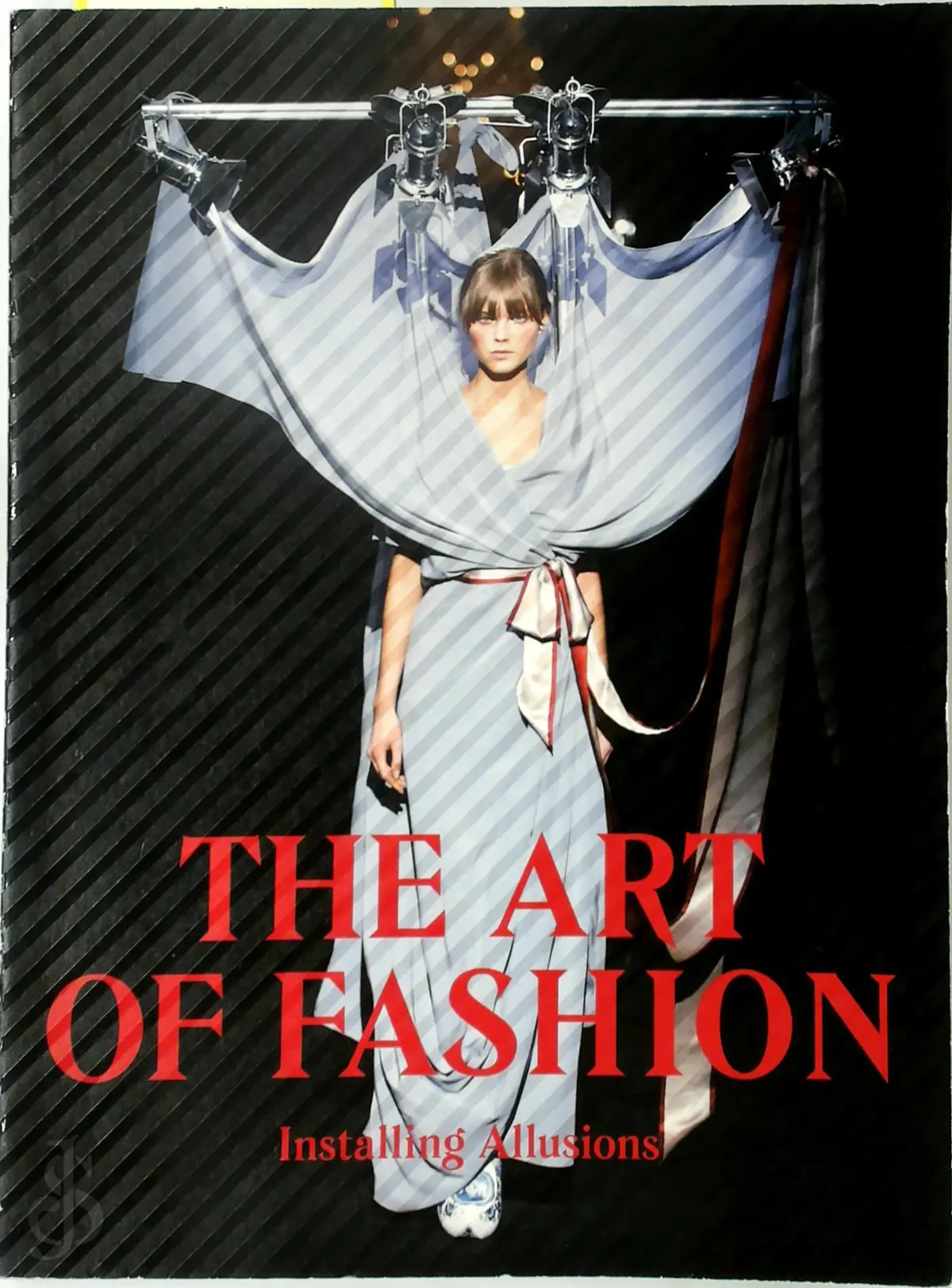The art of fashion - José Teunissen, Jos Arts, Museum Boijmans van Beuningen (Rotterdam Netherlands) 1