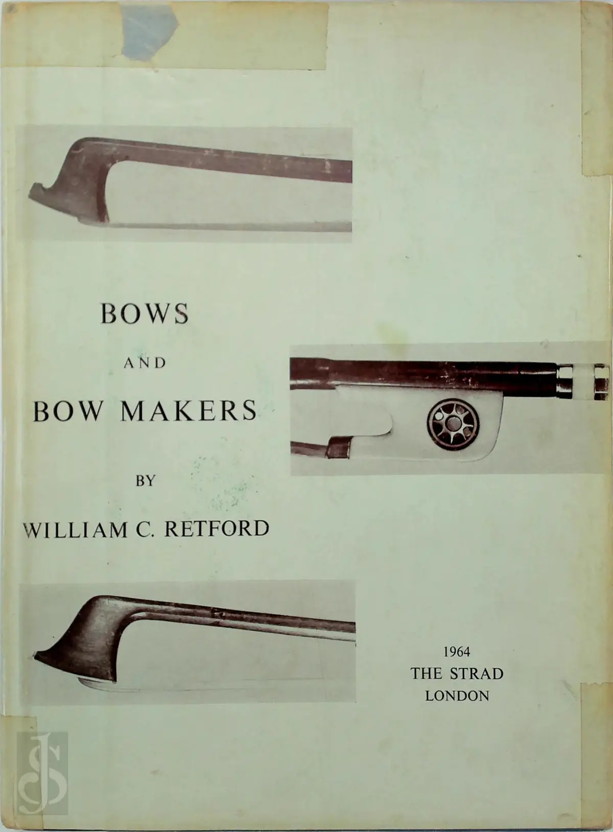 William C. Retford「Bows and Bow Makers」 William C. Retford「Bows and Bow Makers」