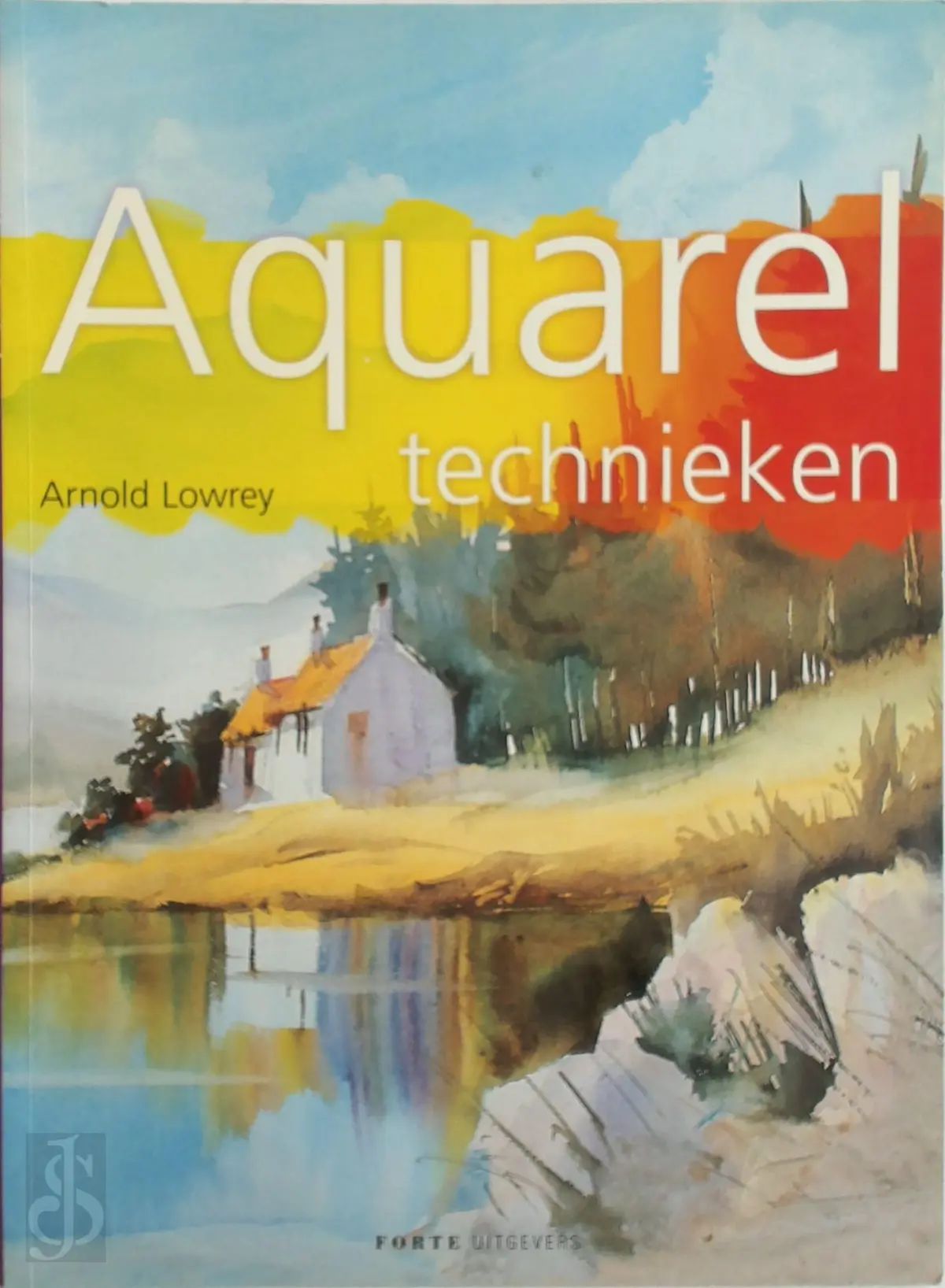 Aquareltechnieken - Arnold Lowrey, Jolanda Te Lindert 1