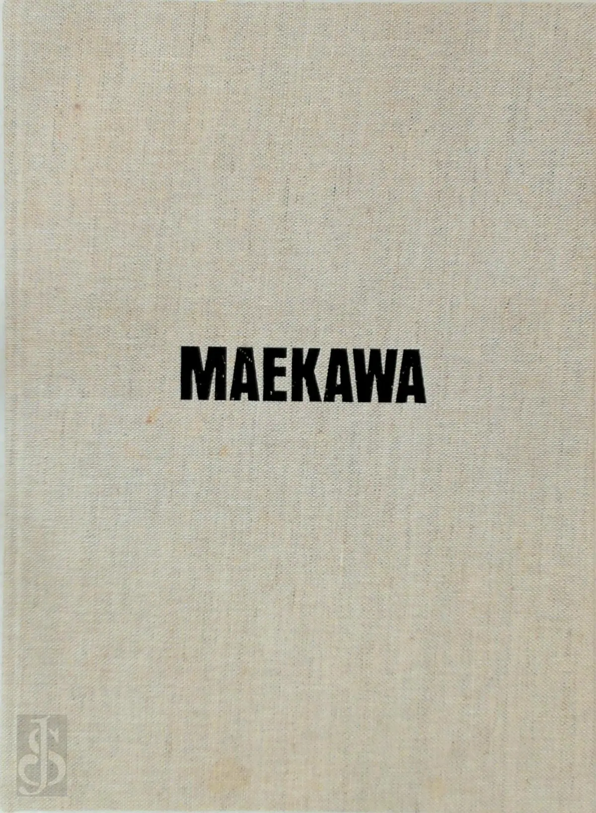 Tsuyoshi Maekawa - Tsuyoshi Maekawa, Shoichi Hirai, Koichi Kawasaki, Axel Vervoordt 1