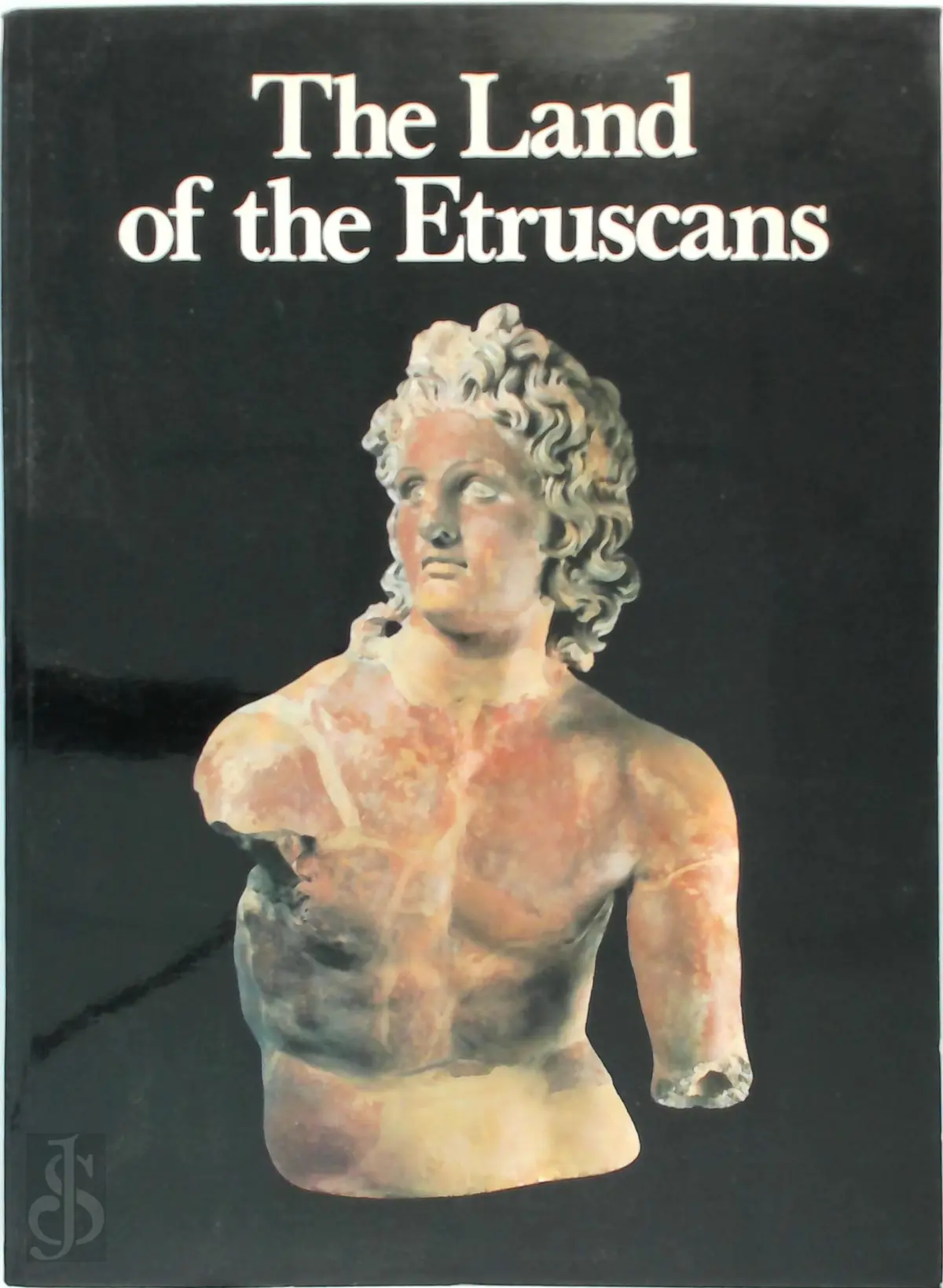 希少　The Land of the Etruscans 英語版 The land of the etruscans - Salvatore Settis - (ISBN