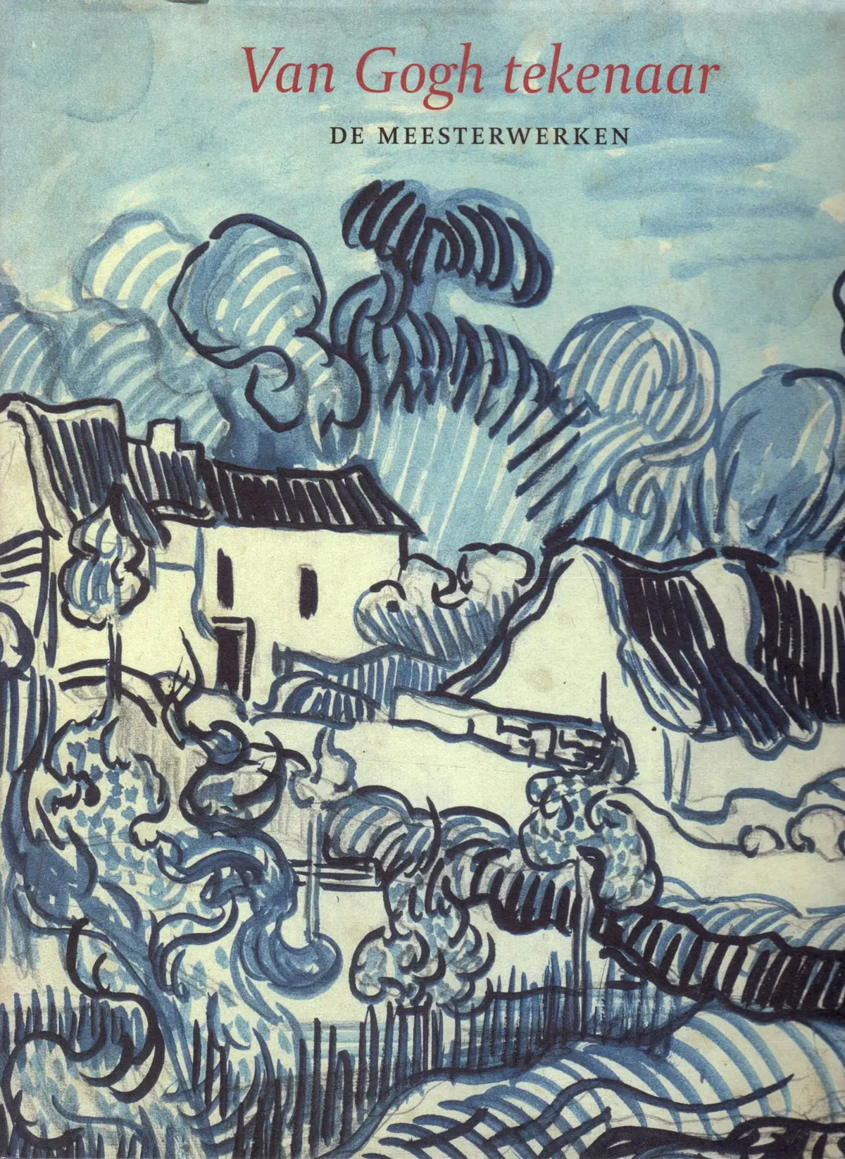 Van Gogh als tekenaar - Sjaard van Heugten - (ISBN