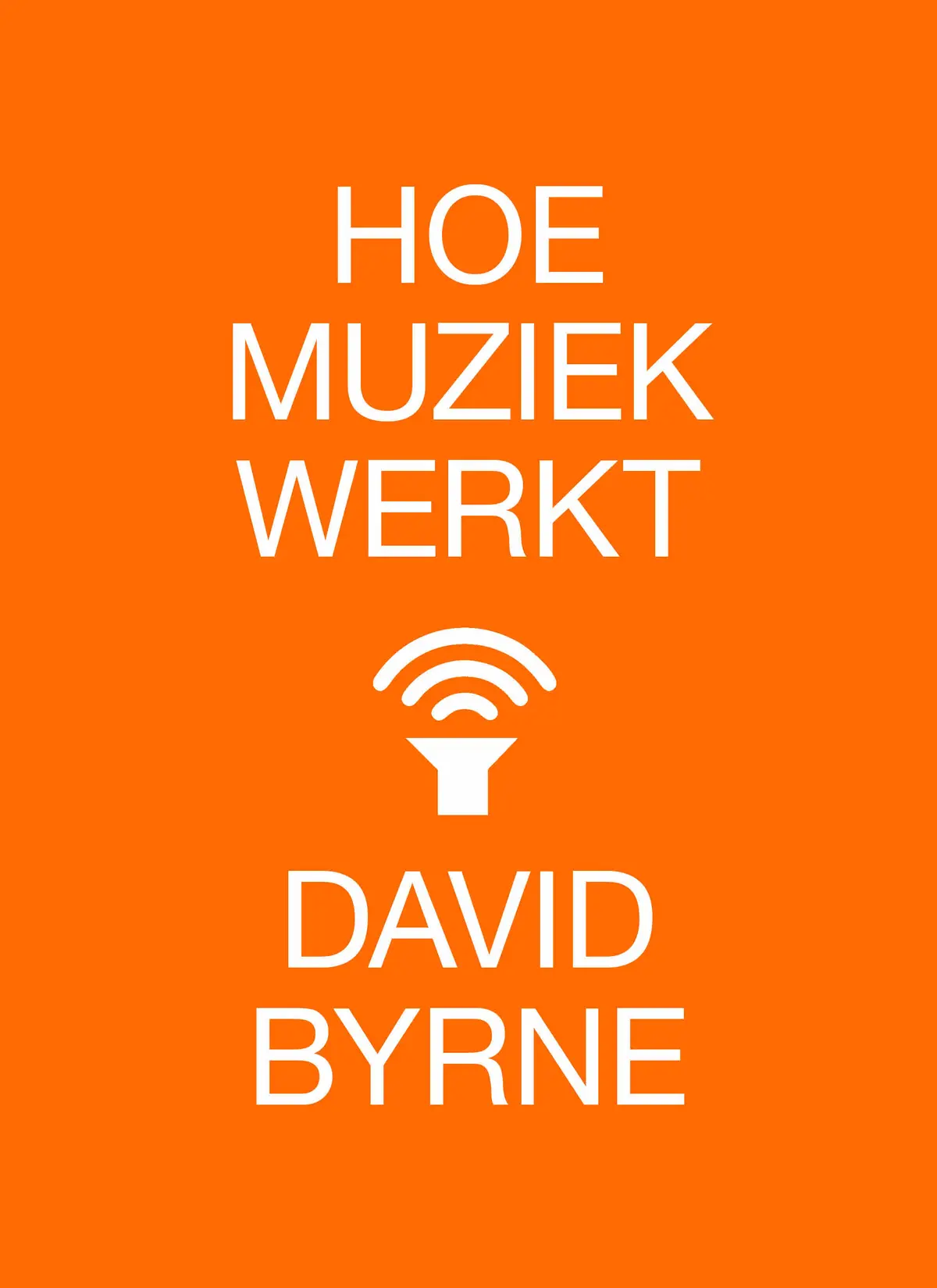 Hoe muziek werkt - David Byrne 1