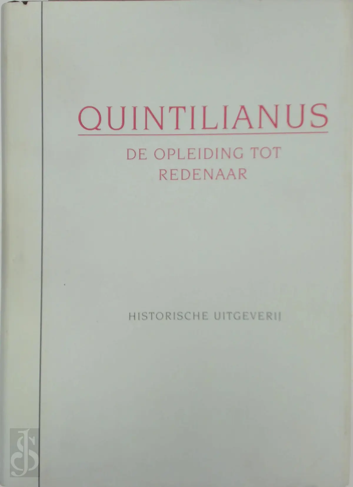 De opleiding tot redenaar - Quintilianus 1
