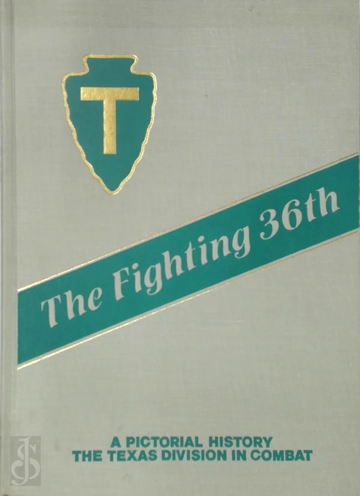 The Fighting 36th - Richard Huff 1