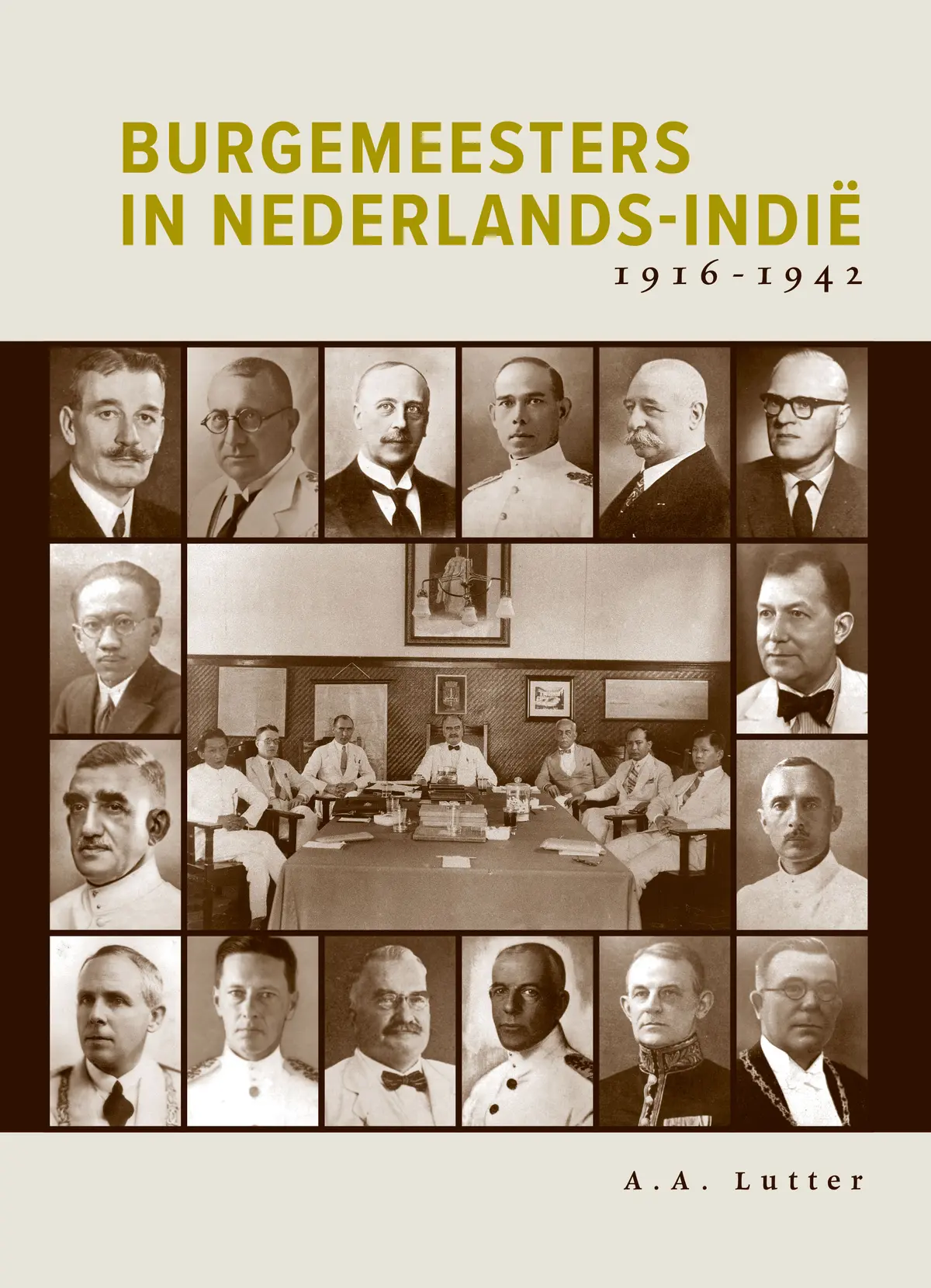 Burgemeesters in Nederlands-Indië 1916-1942 - A.A. Lutter 1