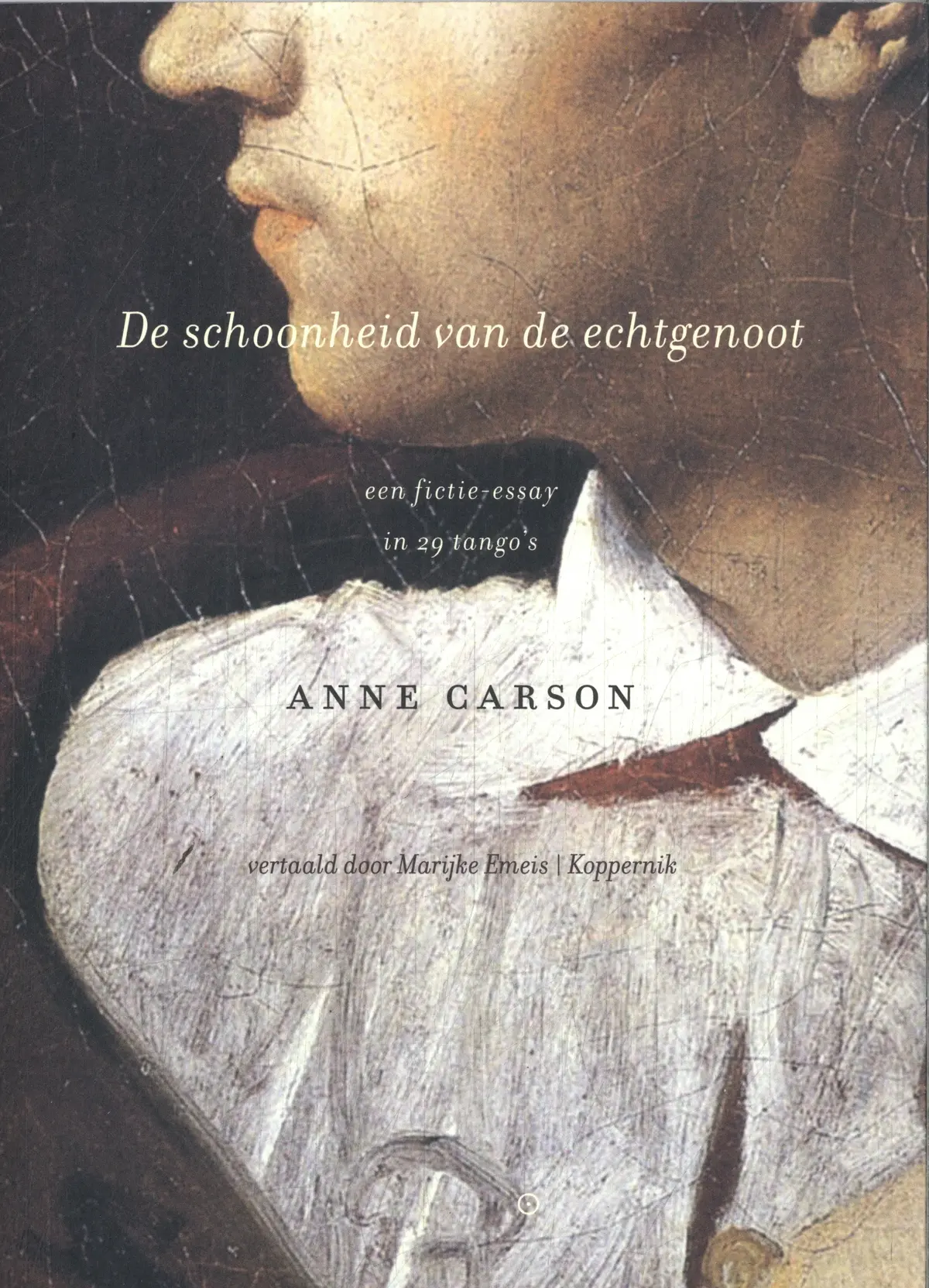 De schoonheid van de echtgenoot - Anne Carson 1