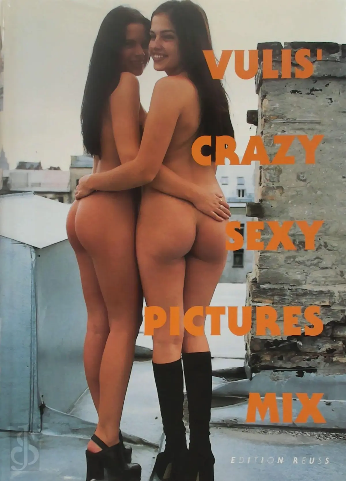 Vulis' Crazy Sexy Pictures Mix - Ralf Vulis 1