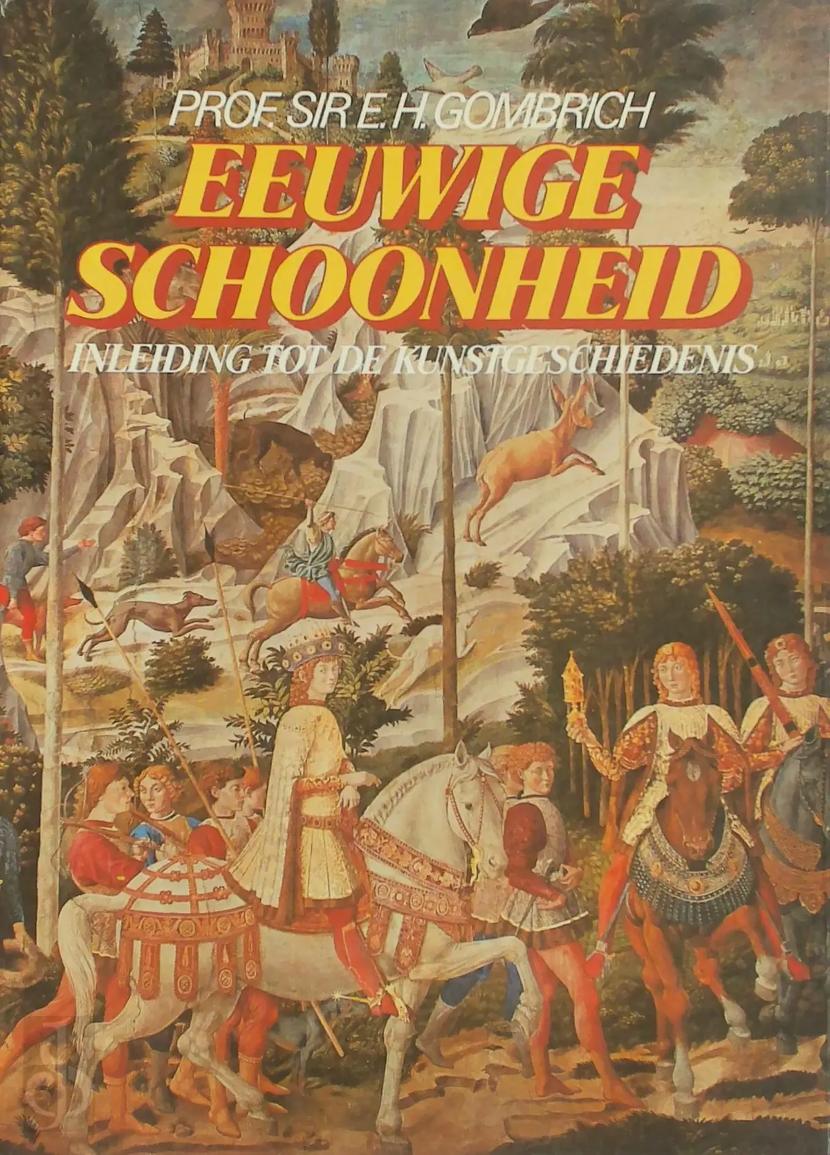 Eeuwige schoonheid - E.H. Gombrich 1