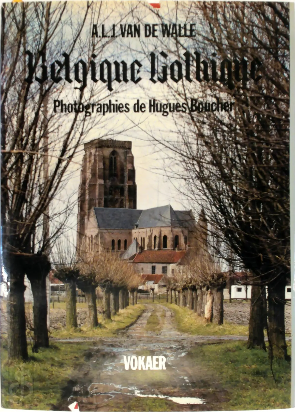Belgique gothique - A. L. J. van de Walle 1