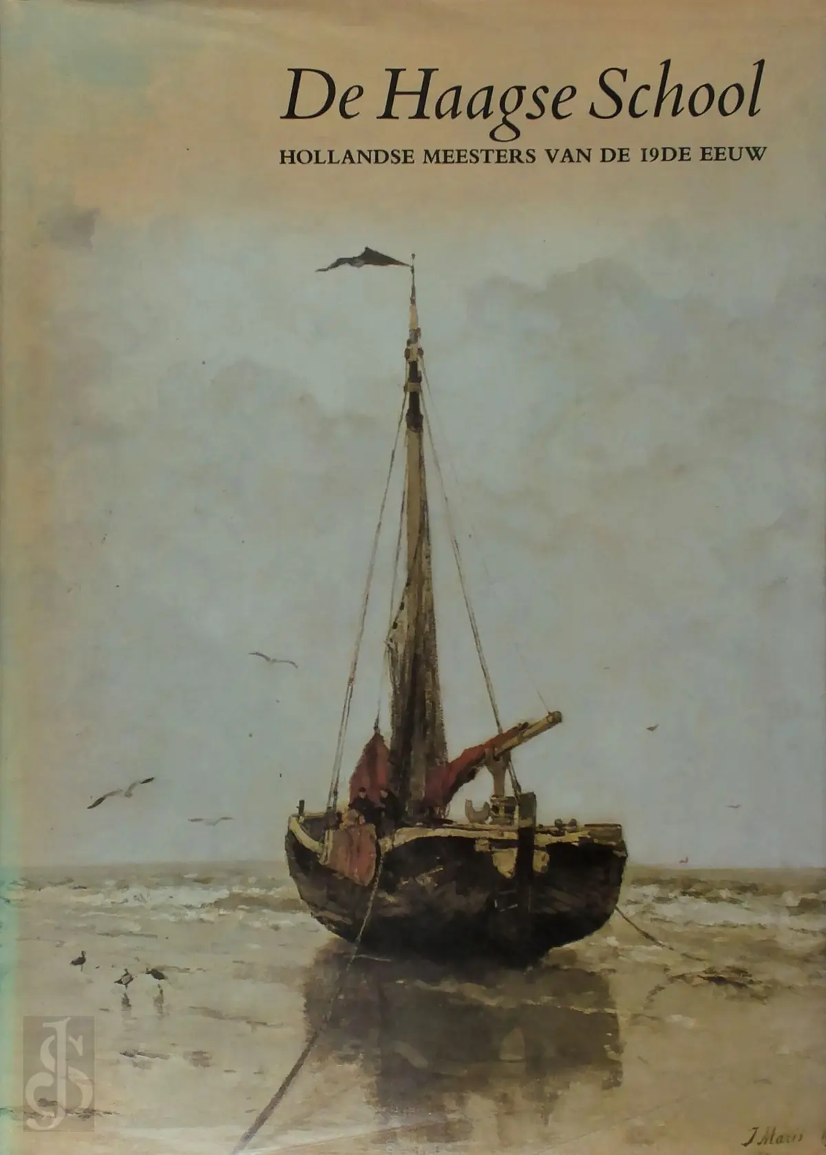 De Haagse School: Hollandse meesters van de 19de eeuw - Ronald de Leeuw, John Sillevis, Charles Dumas 1