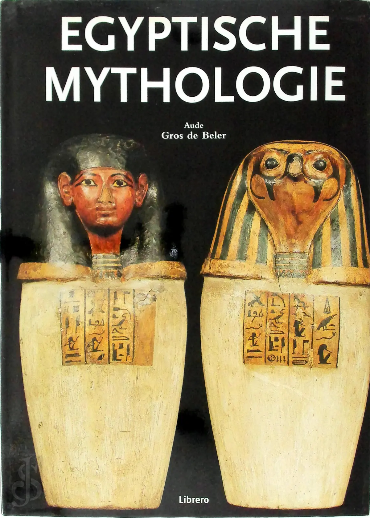 De Egyptische mythologie - Aude Gros de Beler, Yolanda Heersma, Nienke Noorman 1