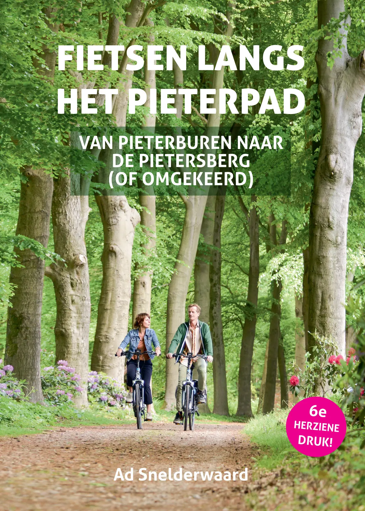 Fietsen langs het Pieterpad - Ad Snelderwaard 1