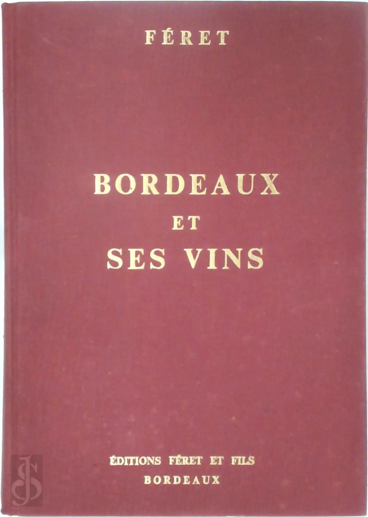 Bordeaux et ses vins - E. Féret 1