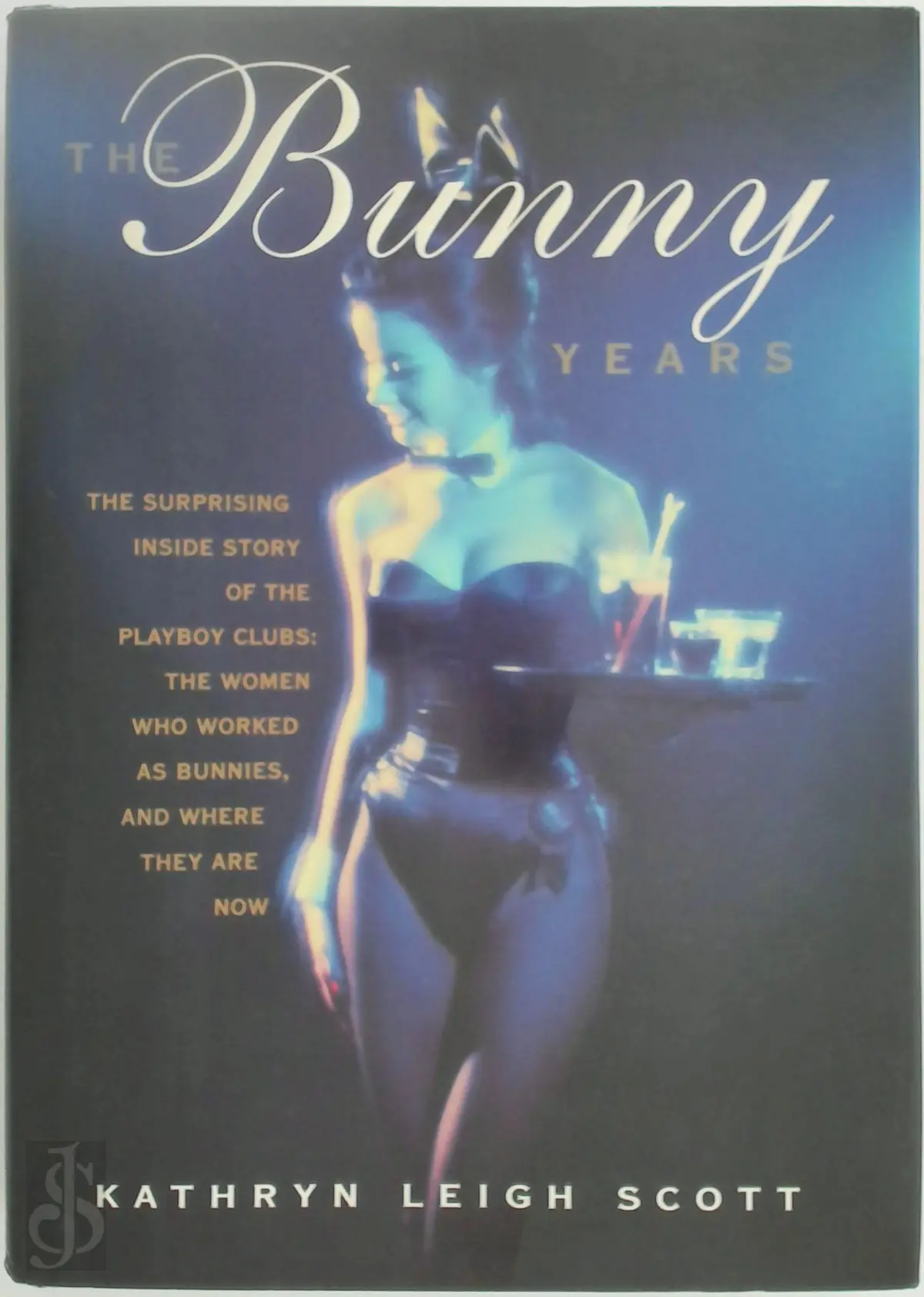 The Bunny Years - Kathryn Leigh Scott 1