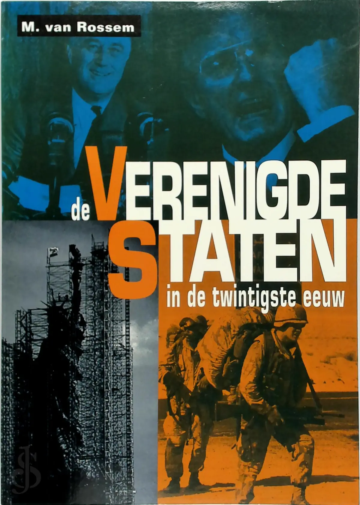 De Verenigde Staten in de twintigste eeuw - Maarten van Rossem 1