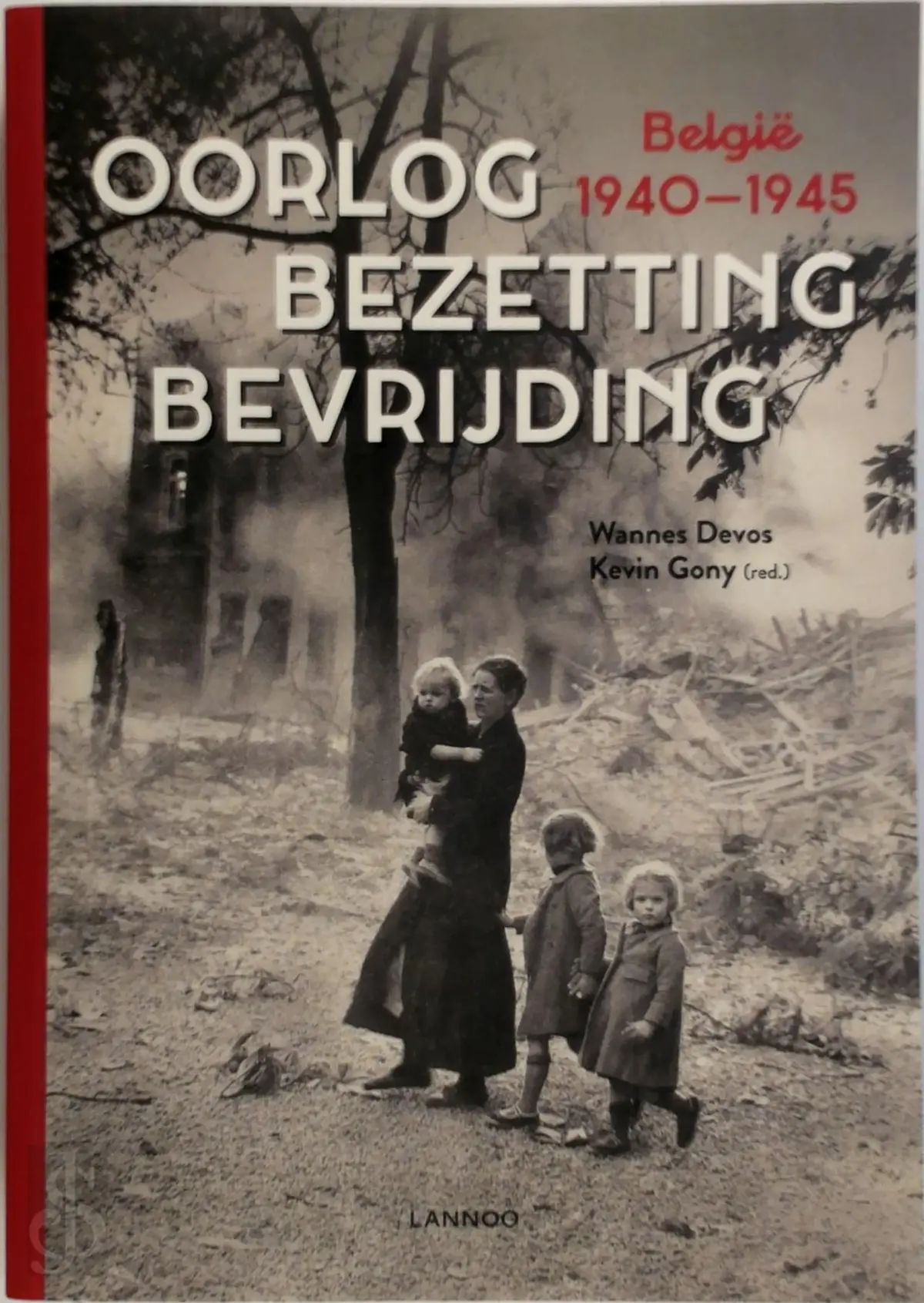 Oorlog - Bezetting - Bevrijding - Wannes Devos, Kevin Gony 1