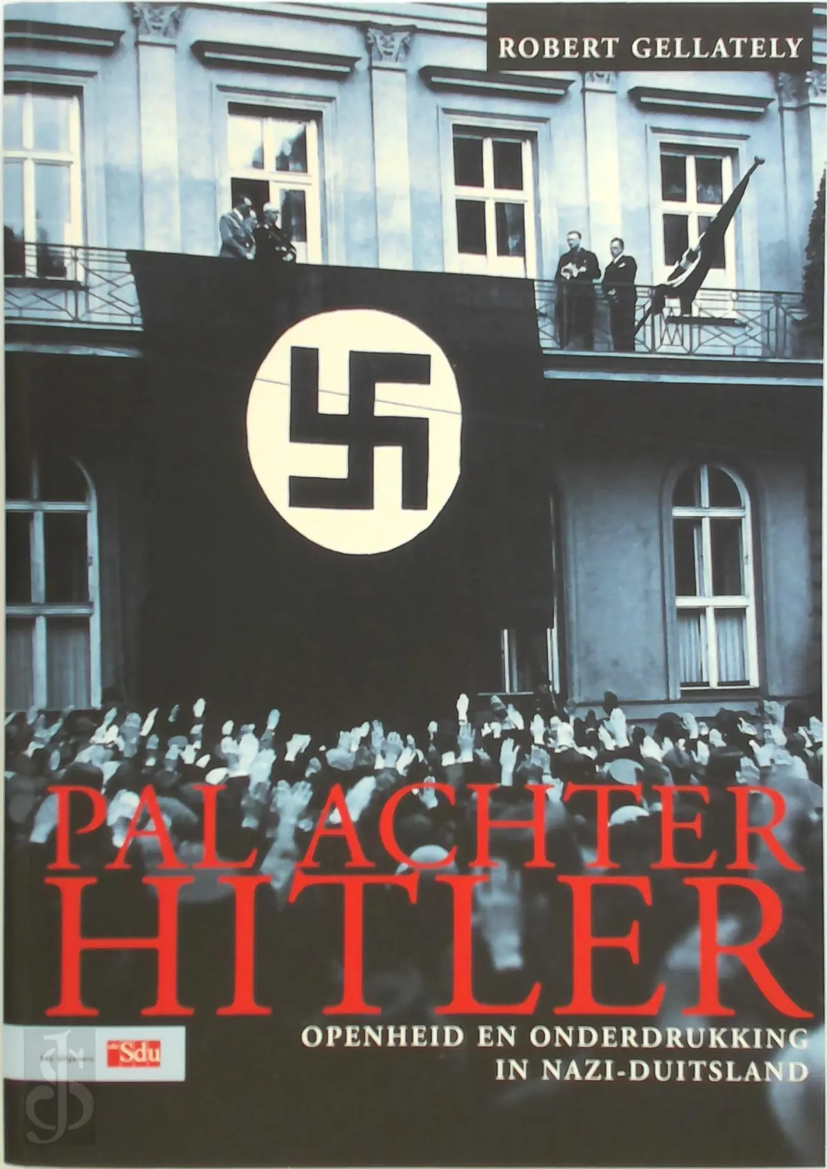 Pal achter Hitler - Robert Gellately, Hans van Cuijlenborg 1
