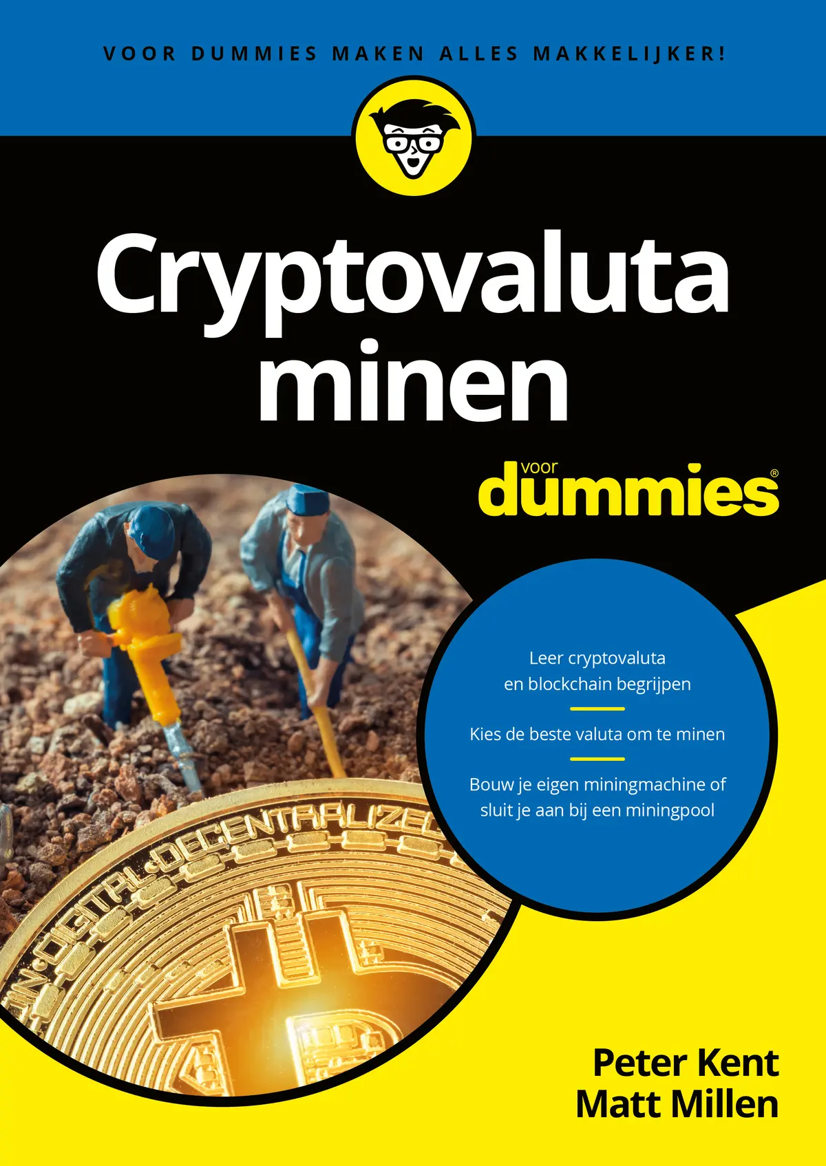 Cryptovaluta minen voor Dummies - Peter Kent, Matt Millen - (ISBN:  9789045356648) | De Slegte