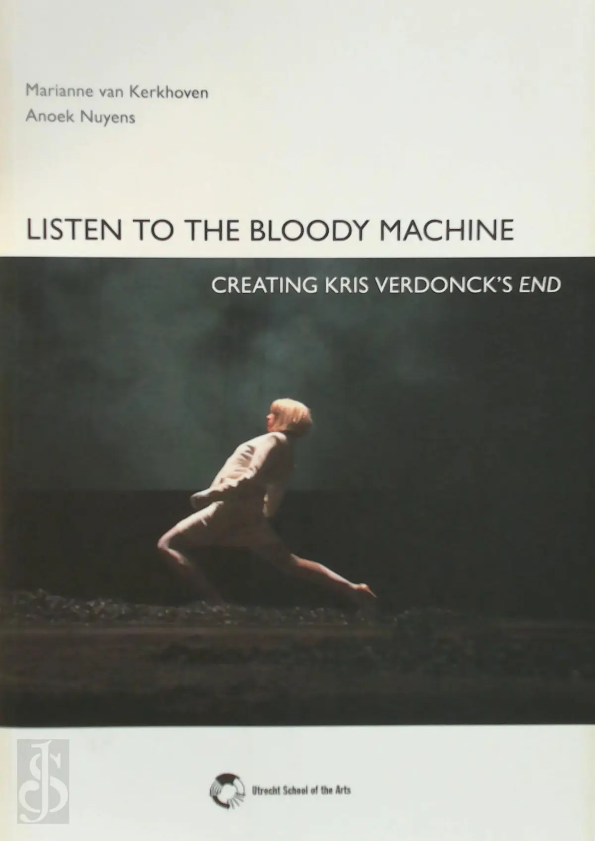 Listen to the bloody machine - Marianne van Kerkhoven, Anoek Nuyens 1