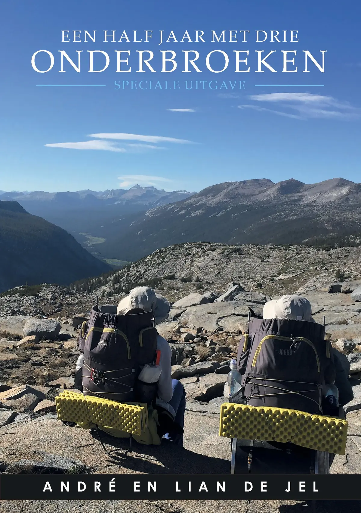 Een half jaar met drie onderbroeken – Speciale uitgave - André de Jel, Lian de Jel 1