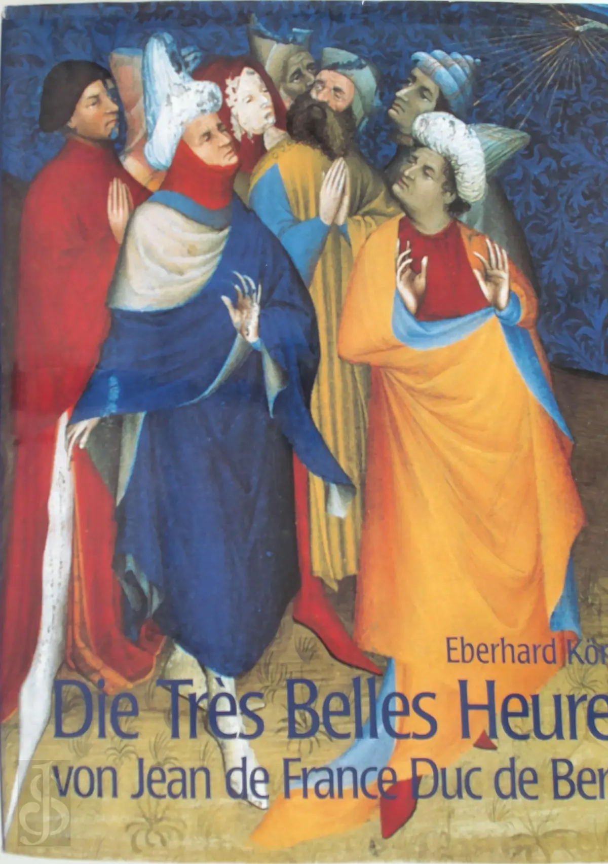 Die Tres Belles Heures - Eberhard Konig 1